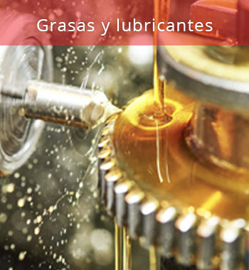 Lubricantes y grasas